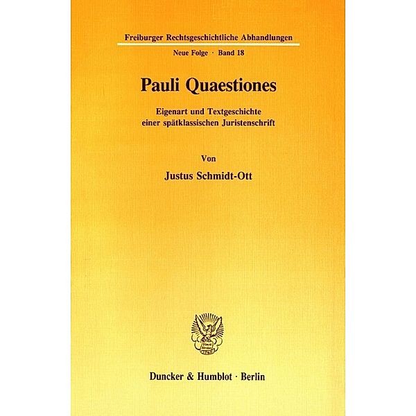 Pauli Quaestiones., Justus Schmidt-Ott