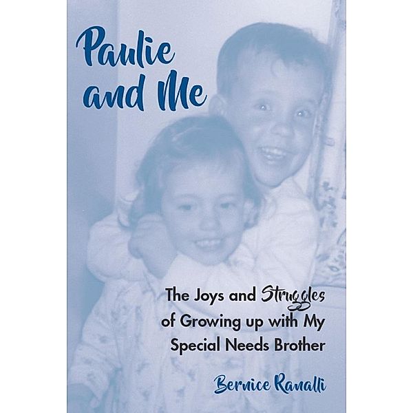 Paulie and Me, Bernice Ranalli