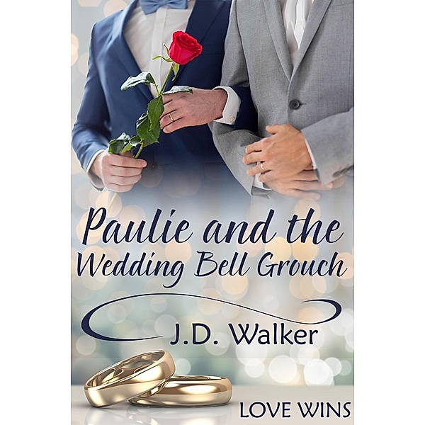 Paulie and the Wedding Bell Grouch, J. D. Walker