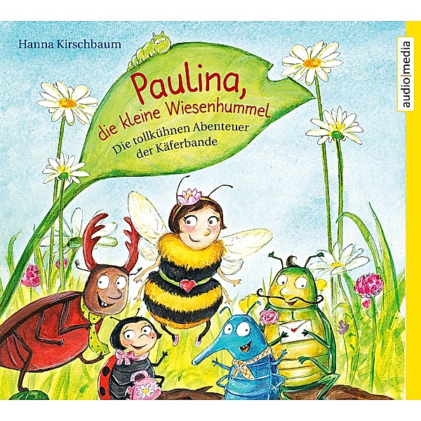 Paulina, die kleine Wiesenhummel, 2 Audio-CDs, Hanna Kirschbaum