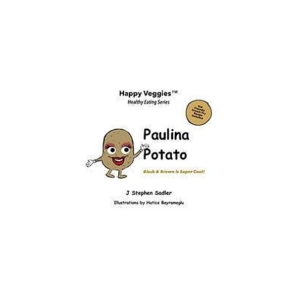 Paulina Potato Storybook 7, J Stephen Sadler
