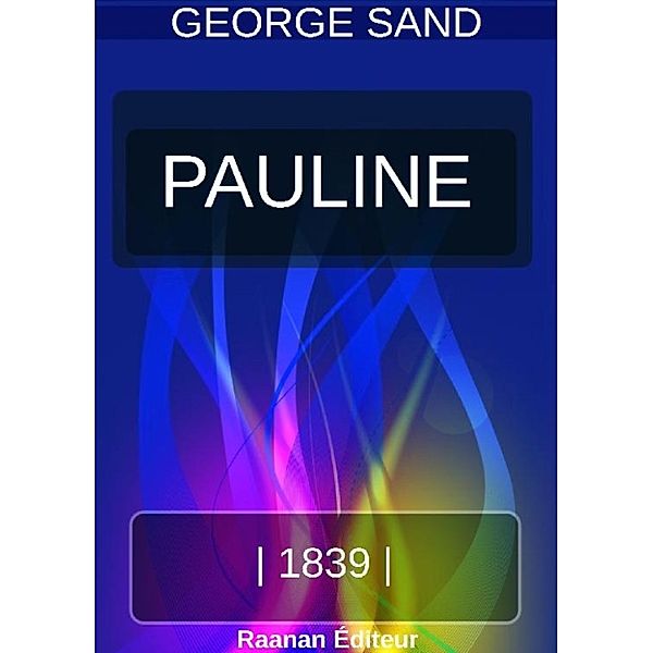 PAULINE, George Sand