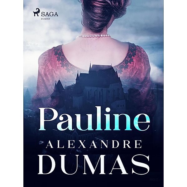 Pauline, Alexandre Dumas