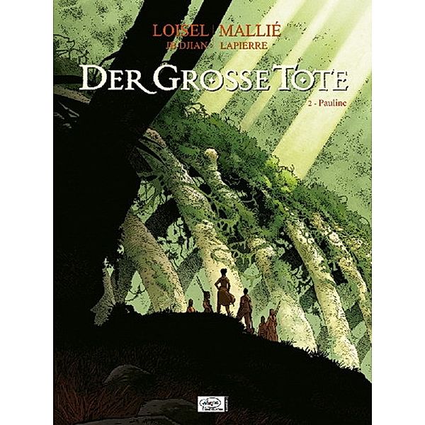 Pauline / Der große Tote Bd.2, Régis Loisel, Vincent Mallié