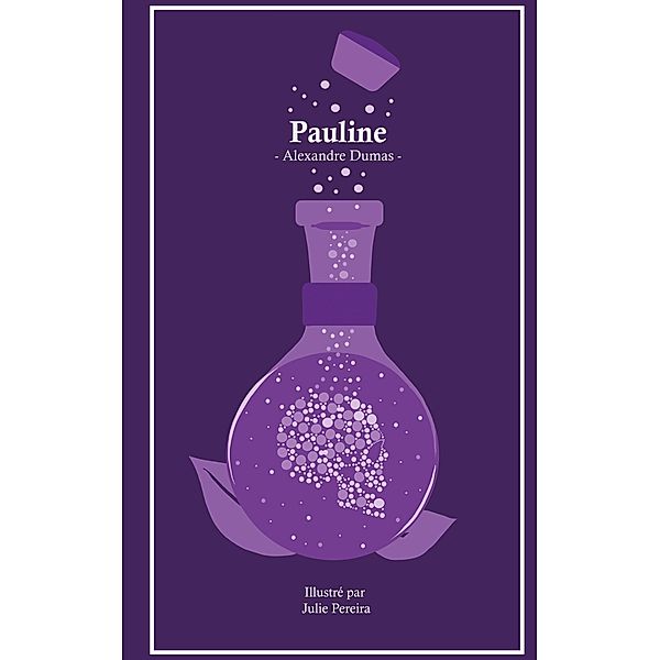Pauline - Illustré / Illustres Inconnus Bd.3, Alexandre Dumas