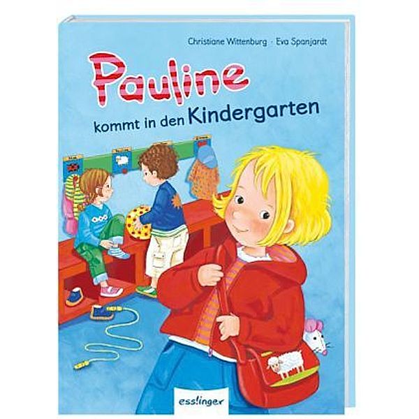 Pauline kommt in den Kindergarten, kleine Ausgabe, Christiane Wittenburg