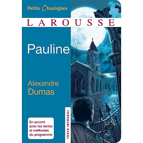 Pauline / Petits Classiques Larousse, Alexandre Dumas