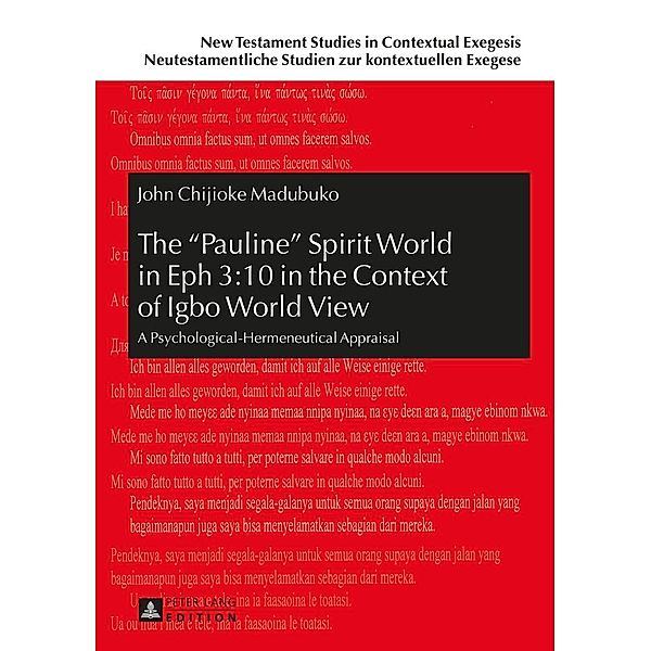 Pauline Spirit World in Eph 3:10 in the Context of Igbo World View, Madubuko John C. Madubuko