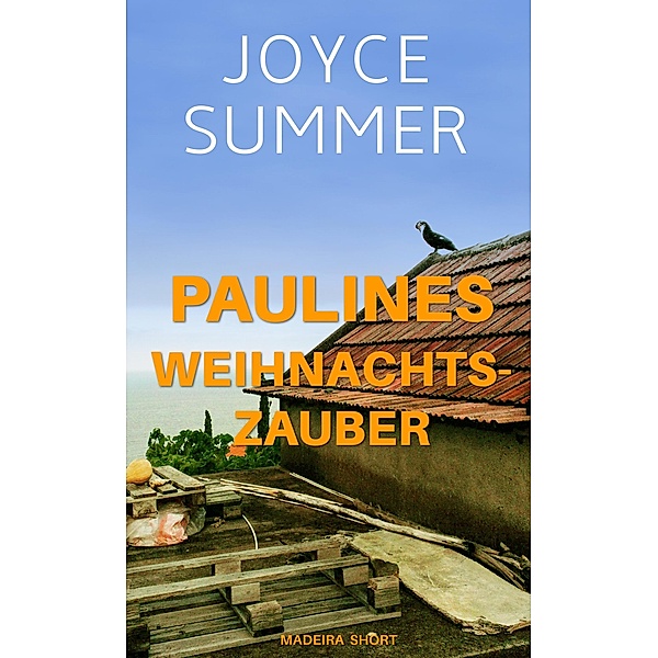 Paulines Weihnachtszauber / Paulines Short Mysteries Bd.1, Joyce Summer