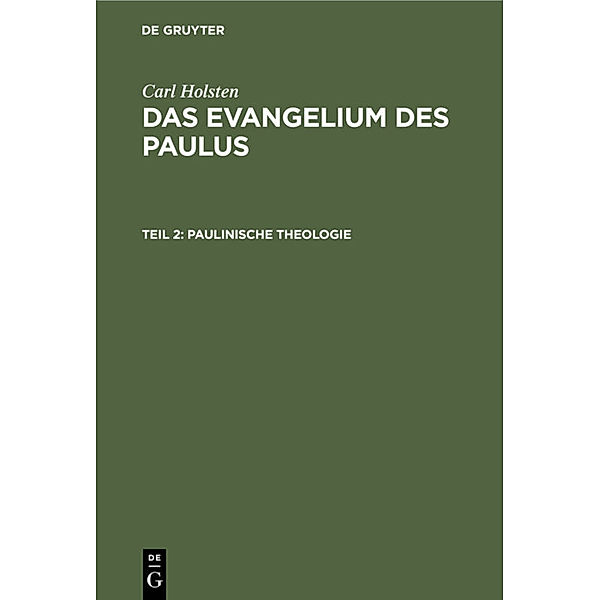 Paulinische Theologie, Carl Holsten