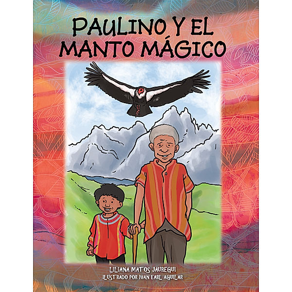 Paulino Y El Manto Mágico, Liliana Matos Jáuregui