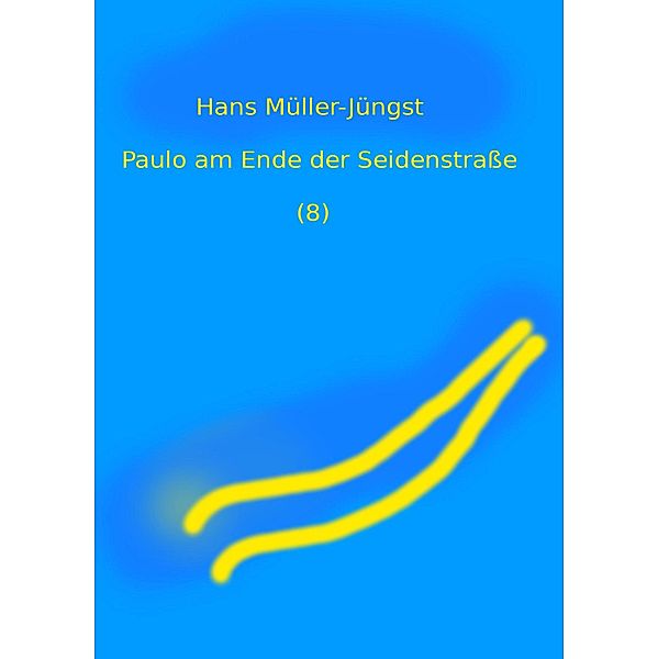 Paulo am Ende der Seidenstrasse (8), HaMuJu