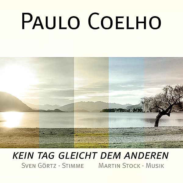 Paulo Coelho - Kein Tag gleicht Dem Anderen, Paulo Coelho