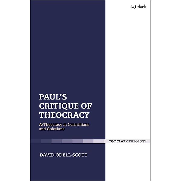 Paul's Critique of Theocracy, David Odell-Scott