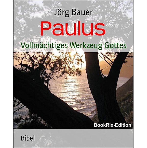 Paulus, Jörg Bauer
