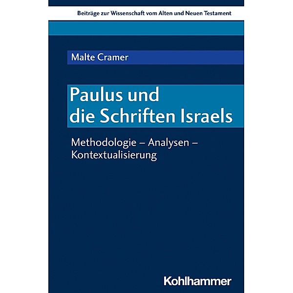 Paulus und die Schriften Israels, Malte Cramer
