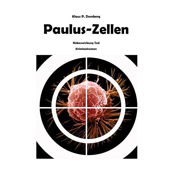 Paulus-Zellen, Klaus P. Domberg