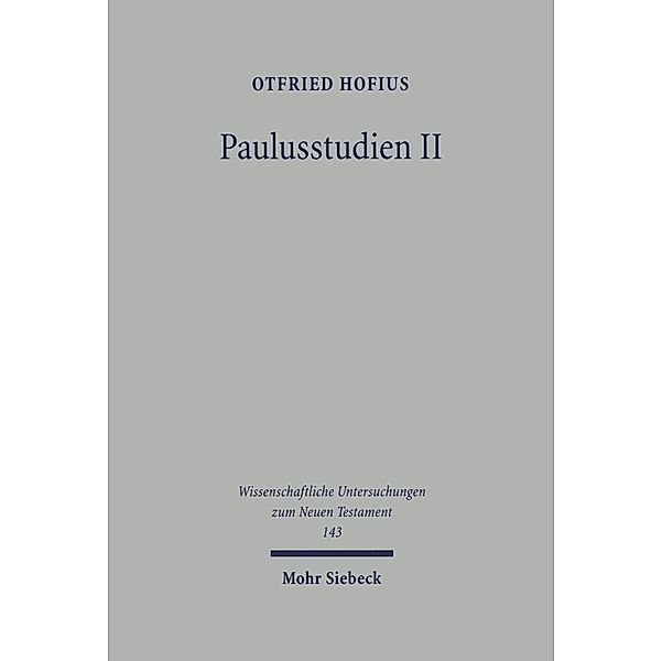 Paulusstudien, Otfried Hofius