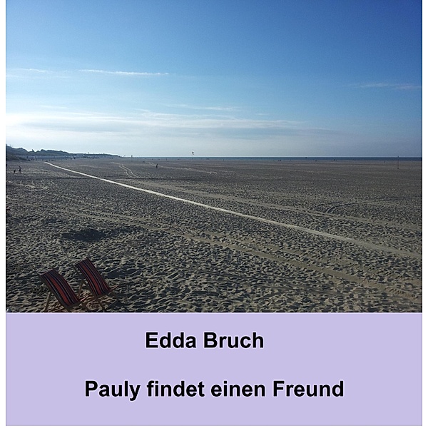 Pauly findet einen Freund, Edda Bruch