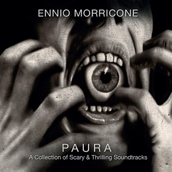 Paura-A Collection Of Scary And Thrilling Sounds, Ennio Morricone