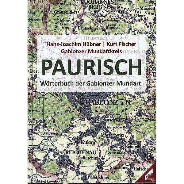 Paurisch, Hans-Joachim Hübner, Kurt Fischer, Gablonzer Mundartkreis