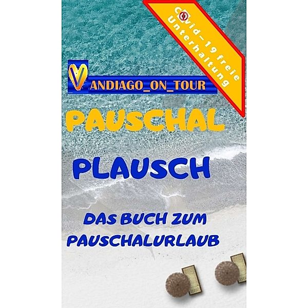 Pauschal Plausch, Andiago_on_Tour