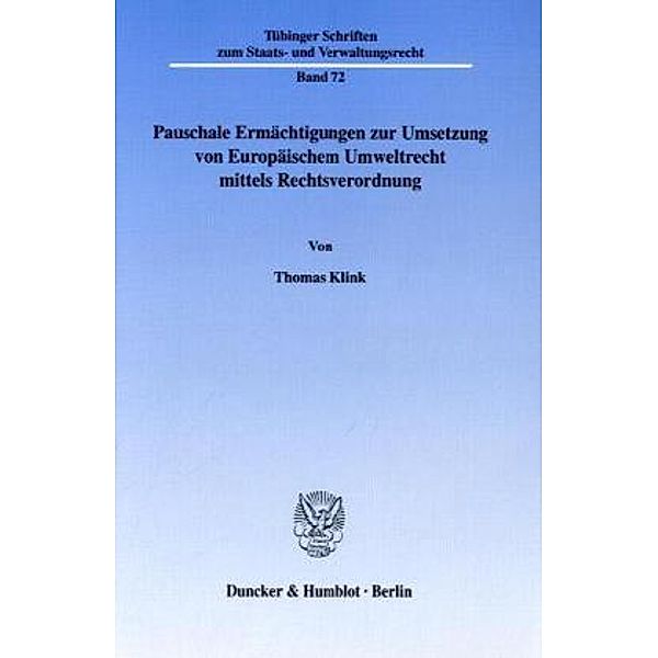 Pauschale Ermächtigungen zur Umsetzung von Europäischem Umweltrecht mittels Rechtsverordnung., Thomas Klink