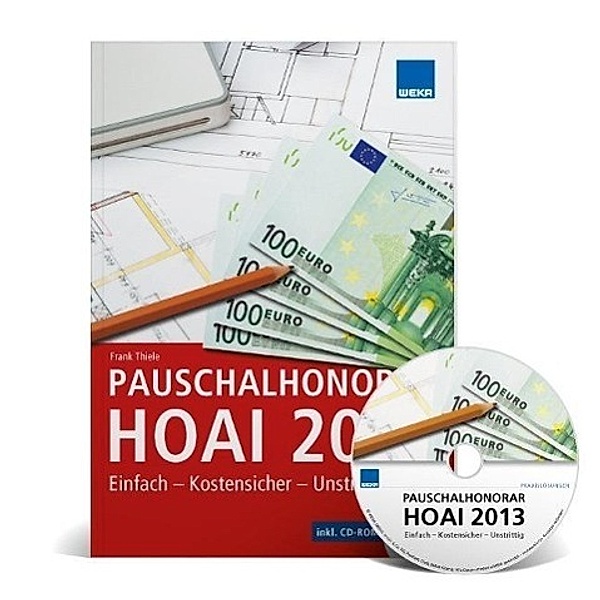 Pauschalhonorar HOAI 2013, m. CD-ROM, Frank Thiele