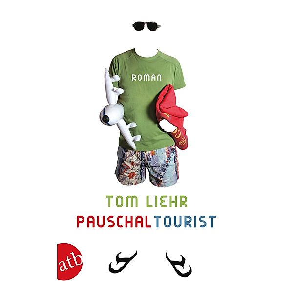 Pauschaltourist, Tom Liehr