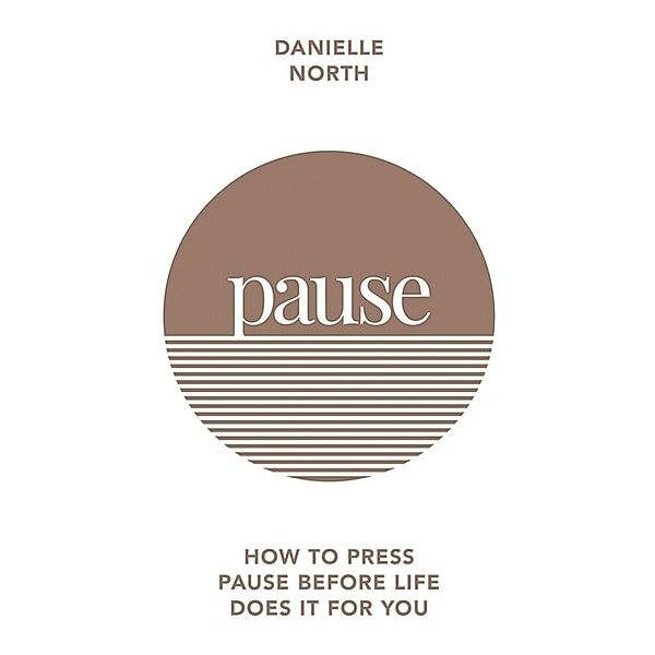 Pause, Danielle North