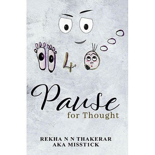 Pause for Thought (1, #1) / 1, Rekha Thakerar