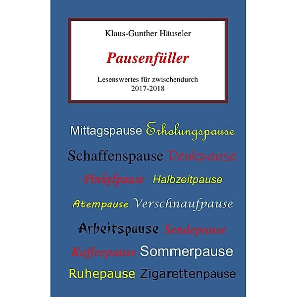 Pausenfüller, Klaus-Gunther Häuseler