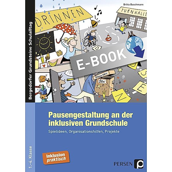 Pausengestaltung an der inklusiven Grundschule / Bergedorfer Grundsteine Schulalltag - Grundschule, Britta Buschmann