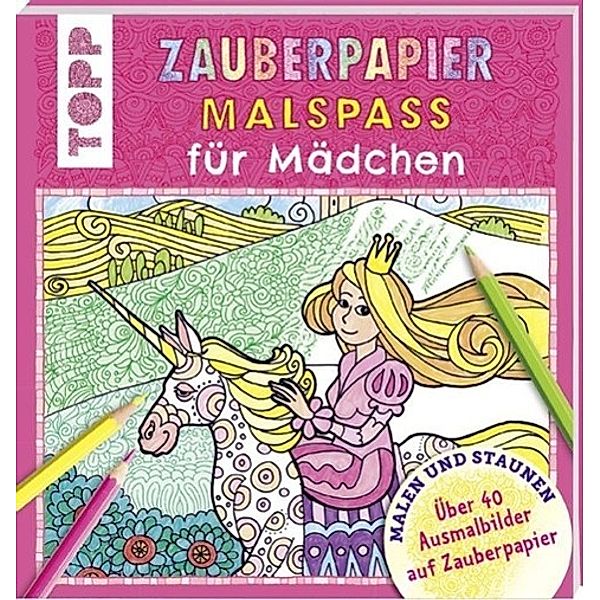 Pautner, N: Zauberpapier Malspass für Mädchen, Norbert Pautner