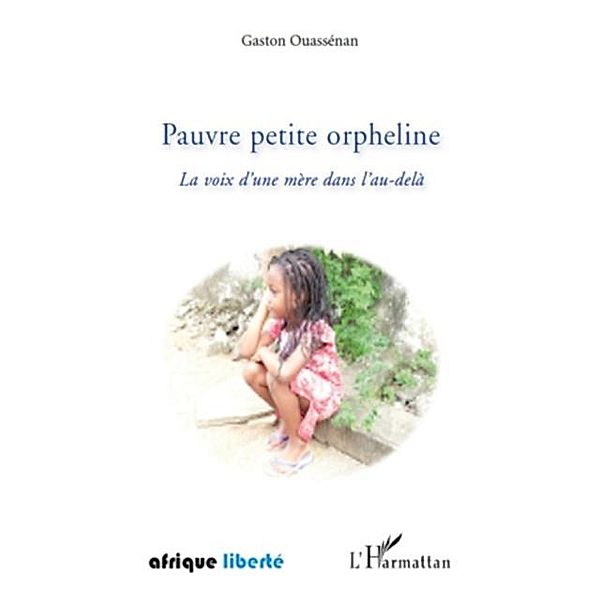 Pauvre petite orpheline / Hors-collection, Gaston Ouassenan
