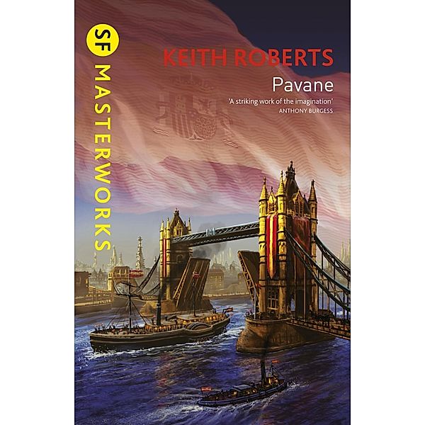 Pavane / S.F. MASTERWORKS Bd.48, Keith Roberts