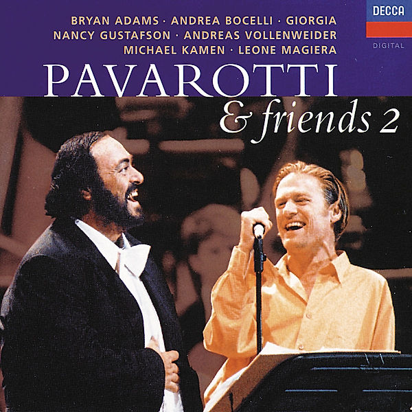 Pavarotti & Friends 2, Pavarotti, Adams, Bocelli, Vollenweider, Magiera