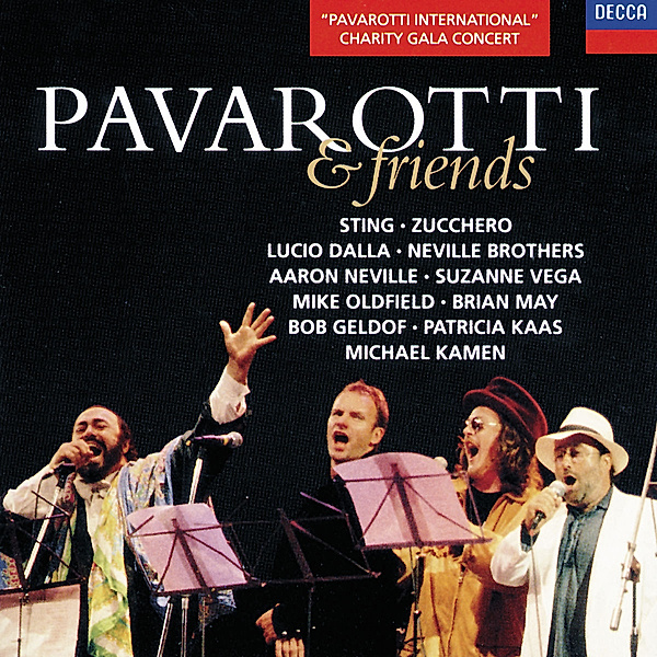 Pavarotti & Friends, Pavarotti, Sting, Zucchero, Dalla, Vega, Geldof