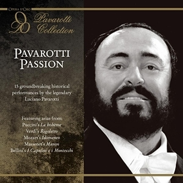 Pavarotti Passion, Luciano Pavarotti