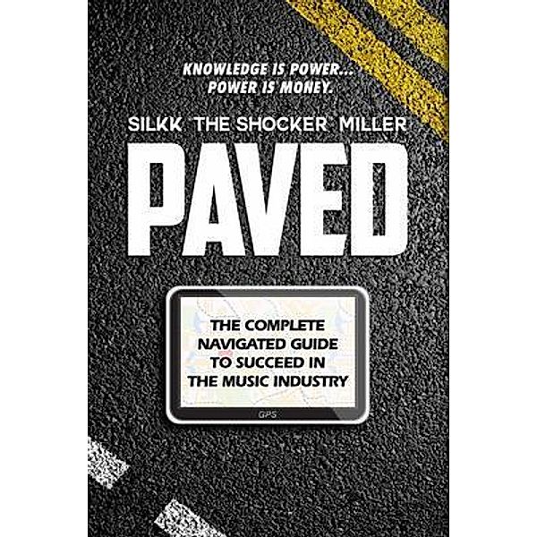 Paved, Silkk "The Shocker" Miller