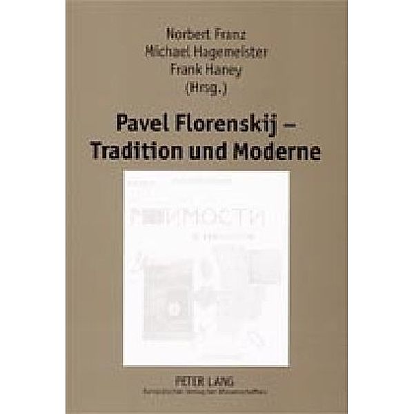 Pavel Florenskij - Tradition und Moderne