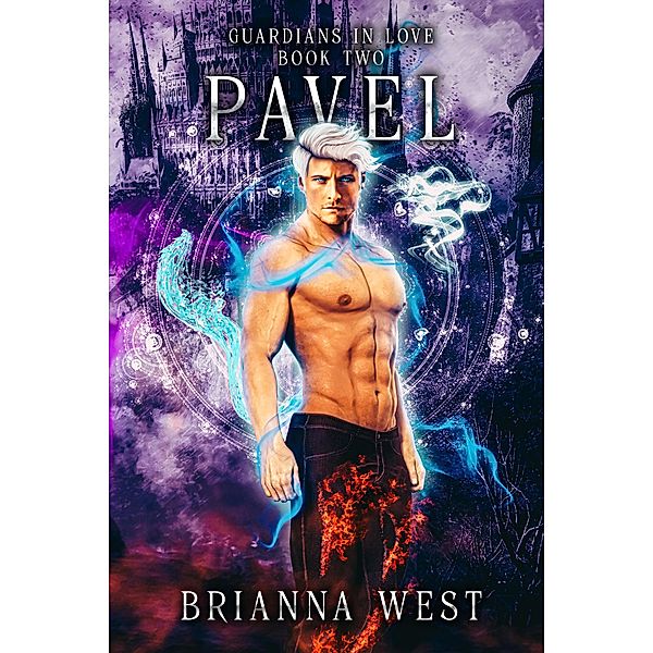 Pavel (Guardians in Love, #2) / Guardians in Love, Brianna West