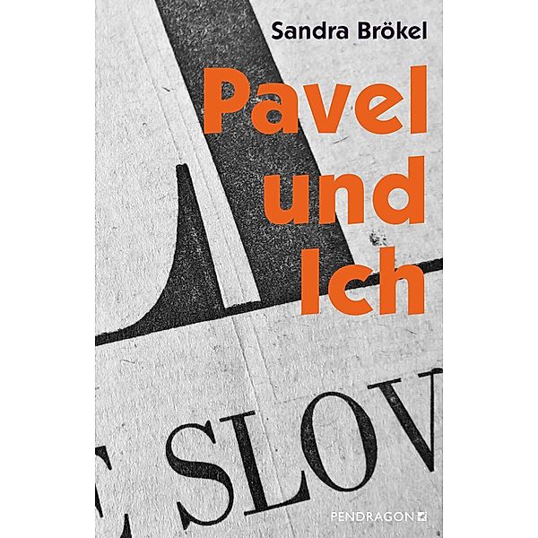 Pavel und Ich, Sandra Brökel