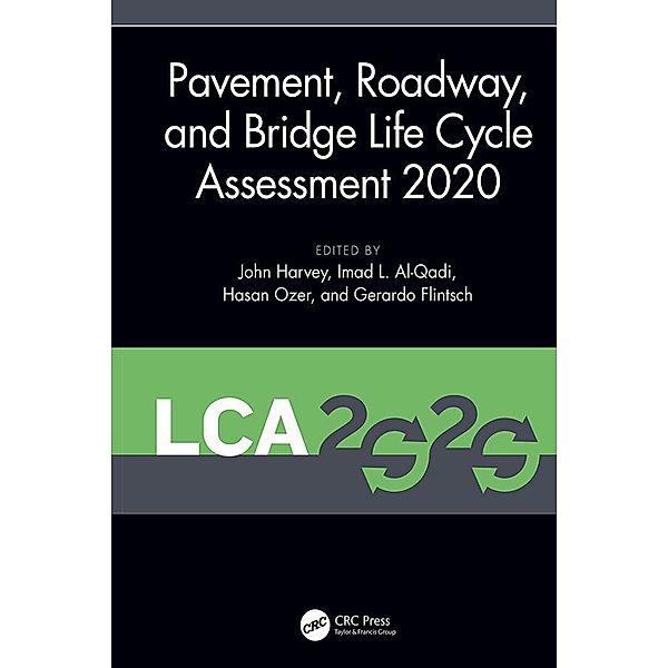 Pavement, Roadway, and Bridge Life Cycle Assessment 2020