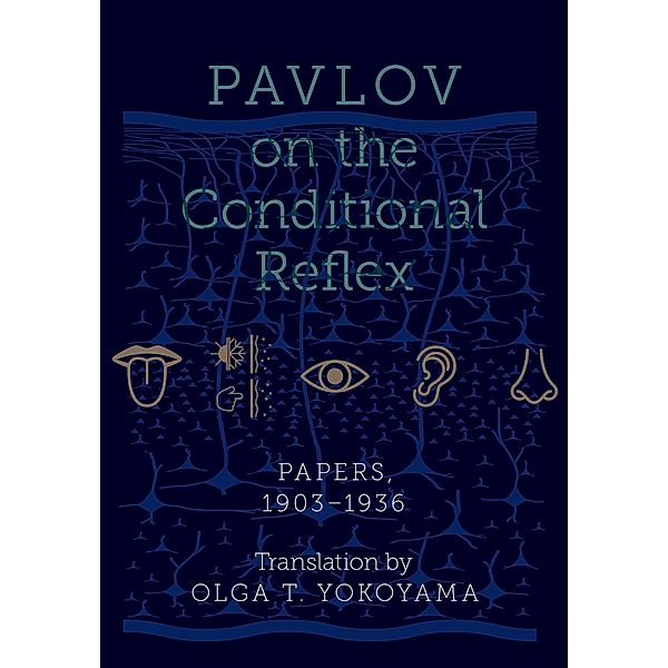 Pavlov on the Conditional Reflex, Olga Yokoyama
