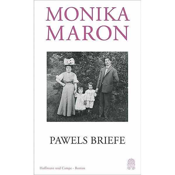 Pawels Briefe, Monika Maron