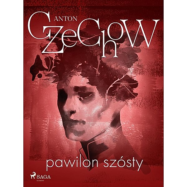 Pawilon szósty, Anton Czechow
