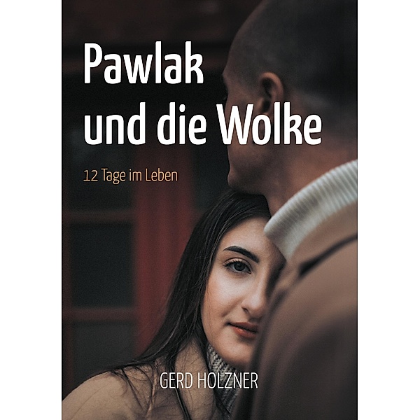 Pawlak und die Wolke, Gerd Holzner