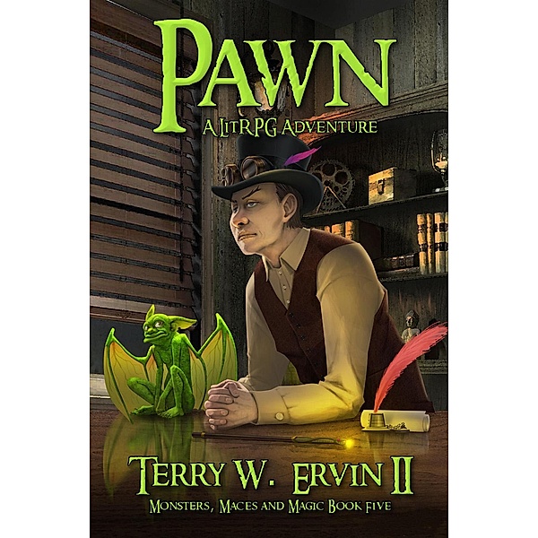 Pawn- A LitRPG Adventure (Monsters, Maces and Magic, #5) / Monsters, Maces and Magic, Terry W. Ervin