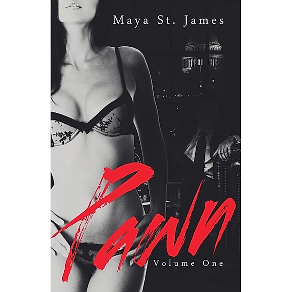 Pawn: Volume One / Pawn, Maya St. James